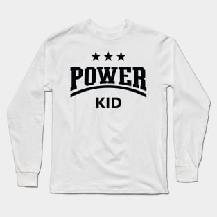 Power Kid (Child / Kiddie / Son / Daughter / Black) Long Sleeve T-Shirt